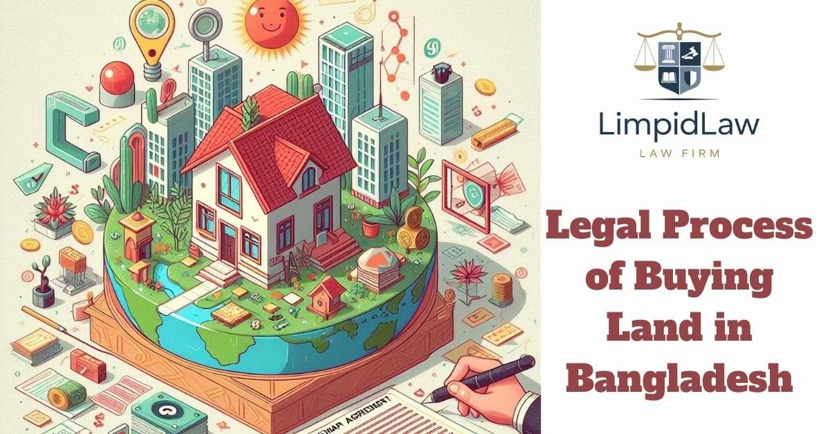 Legal Process of Buying Land in Bangladesh