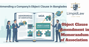 Object Clause Amendment in Memorandum of Association in Bangladesh